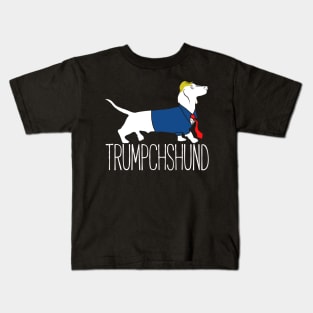 Trumpchshund - Donald Trump Kids T-Shirt